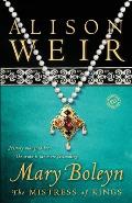 Mary Boleyn: The Mistress of Kings Cover