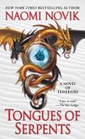 Tongues of Serpents: A Novel of Temeraire Cover
