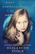What Happened to My Sister: A Novel Cover
