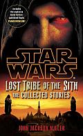 Lost Tribe of the Sith: Star Wars: The Collected Stories Cover
