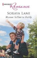 Harlequin Romance #4369: Mission: Soldier to Daddy