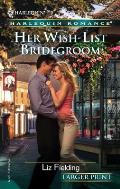 Harlequin Romance Large Print #699: Her Wish-List Bridegroom Cover