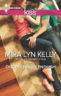Harlequin Kiss #22: Once Is Never Enough