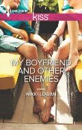 Harlequin Kiss #24: My Boyfriend and Other Enemies