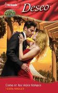 Harlequin Deseo #807: Como en los Viejos Tiempos = Just Like Old Times