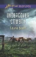 Undercover Cowboy (Love Inspired Suspense)