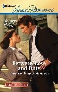 Harlequin Larger Print Superromance #1758: Between Love and Duty