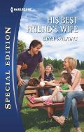 Harlequin Special Edition #2206: His Best Friend's Wife