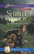 Tracking Justice (Love Inspired Large Print Suspense)