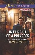 In Pursuit of a Princess (Love Inspired Large Print Suspense)