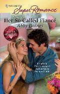 Harlequin Super Romance #1585: Her So-Called Fiance Cover