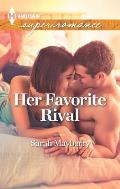 Harlequin Super Romance #1872: Her Favorite Rival