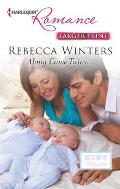 Harlequin Romance Large Print #4373: Along Came Twins...
