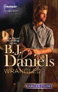 Harlequin Larger Print Intrigue #1353: Wrangled