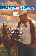 Harlequin American Romance #1434: Remember Me, Cowboy