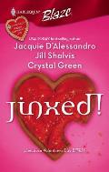 Harlequin Blaze #303: Jinxed!: Blame It on Karma\Together Again?\Tall, Dark & Temporary Cover