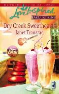 Dry Creek Sweethearts (Large Print) (Love Inspired Larger Print)