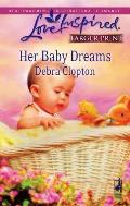 Her Baby Dreams (Large Print) (Love Inspired Larger Print)