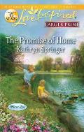 The Promise of Home (Love Inspired Larger Print)