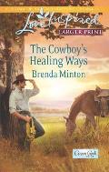 Cowboy's Healing Ways (Love Inspired Large Print)