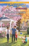 Rekindled Romance (Love Inspired Large Print)