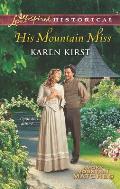 His Mountain Miss (Love Inspired Historical)