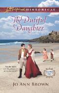 The Dutiful Daughter (Love Inspired Historical) Cover