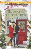 The Cowboy's Christmas Courtship (Love Inspired)