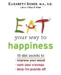 Eat Your Way to Happiness Signed Edition