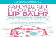 Can You Get Hooked on Lip Balm? Cover