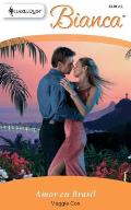 Harlequin Bianca #780: Amor En Brasil: (Love in Brazil)