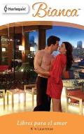 Harlequin Bianca #834: Libres Para el Amor = Free to Love