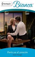 Harlequin Bianca #835: Paris en el Corazon = Paris in the Heart