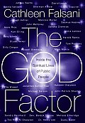 The God Factor: Inside the Spiritual Lives of Public People Cover