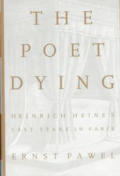 The poet dying :Heinrich Heine's last years in Paris Cover