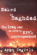 Naked in Baghdad: The Iraq War as Seen by NPR's Correspondent Cover