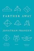 Farther Away: Essays