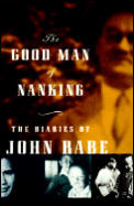 The good man of Nanking :the diaries of John Rabe