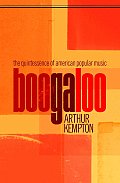 Boogaloo: The Quintessence of American Popular Music Cover