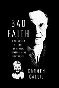 Bad Faith: A Forgotten History of Family, Fatherland and Vichy France