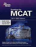 Cracking the MCAT, 2011-2012 Edition (Graduate School Test Preparation) Cover