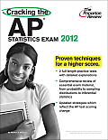 Princeton Review: Cracking the AP Statistics Exam #12: Cracking the AP Statistics Exam, 2012 Edition Cover