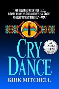 Cry Dance (Large Print)