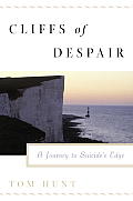 Cliffs of Despair: A Journey to the Edge