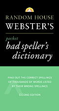 Random House Webster's Pocket Bad Speller's Dictionary: Second Edition (Best-Selling Random House Webster's Pocket Reference) Cover