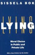 Lying: Moral Choice in Public and Private Life Cover