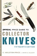 The Official Price Guide to Collector Knives (Official Price Guide to Collector Knives)
