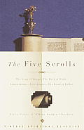 The Five Scrolls: Canticle of Canticles, the Book of Ruth, Lamentations, Ecclesiastes