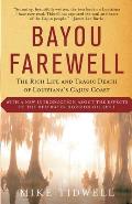 Bayou Farewell: The Rich Life and Tragic Death of Louisiana's Cajun Coast Cover