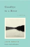 Goodbye to a River: A Narrative